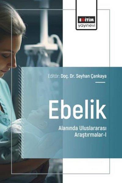 Ebelik Alanında Uluslararası Araştırmalar 1 | Eğitim Yayınevi (İnce Kapak) - Resim 1