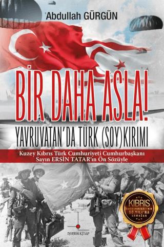 Bir Daha Asla! Yavruvatan'da Türk (Soy)kırımı | Nomos Kitap (Ciltsiz) - Resim 1