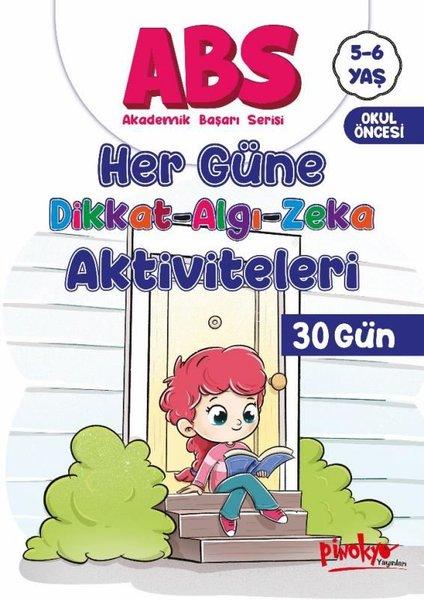 5 - 6 Yaş ABS - Her Güne Dikkat Algı Zeka Aktiviteleri 30 Gün | Pinokyo (İnce Kapak) - Resim 1