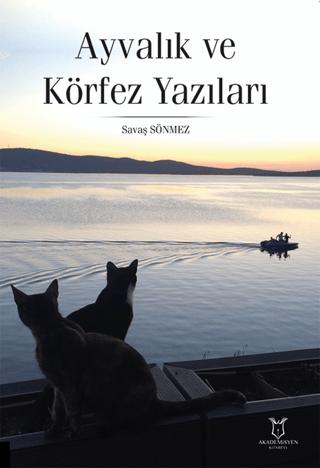 Ayvalık ve Körfez Yazıları | Akademisyen Kitabevi (Ciltsiz) - Resim 1