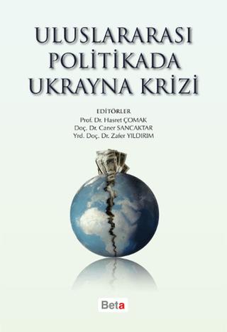 Uluslararası Politikada Ukrayna Krizi | Beta Yayınevi (Ciltsiz) - Resim 1