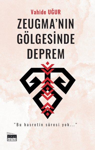 Zeugma'nın Gölgesinde Deprem | Siyah Beyaz (İnce Kapak) - Resim 1