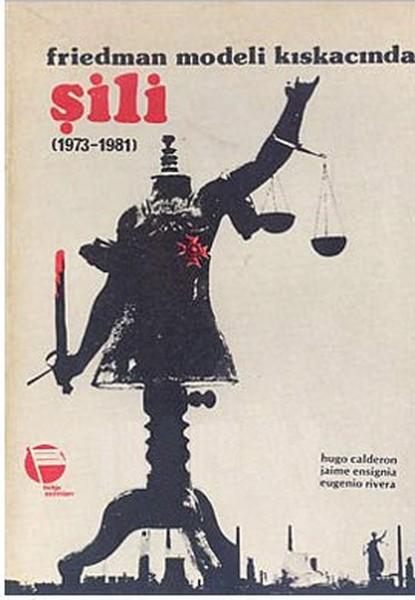 Friedman Modeli Kıskacında Şili(1973-1981) | Belge Yayınları (İnce Kapak) - Resim 1