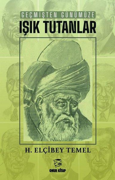 Geçmişten Günümüze Işık Tutanlar | Onur Kitap (İnce Kapak) - Resim 1