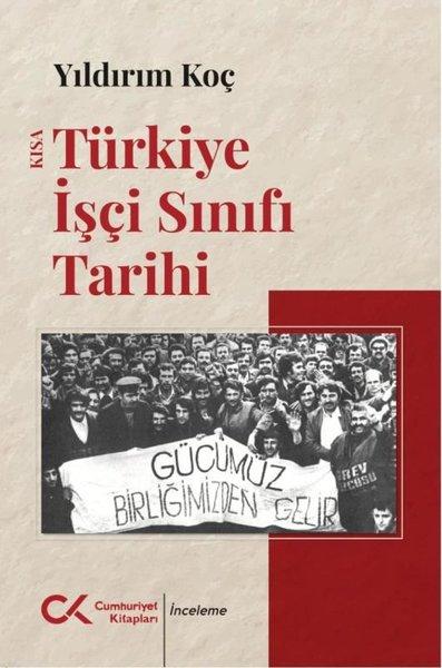 Kısa Türkiye İşçi Sınıfı Tarihi | Cumhuriyet Kitapları (İnce Kapak) - Resim 1