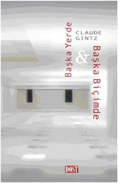 Başka Yerde & Başka Biçimde | Dost Kitabevi (İnce Kapak) - Resim 1