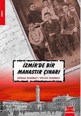 İzmir’de Bir Manastır Çınarı | Kırmızı Kedi Yayınevi (Ciltsiz) - Resim 1