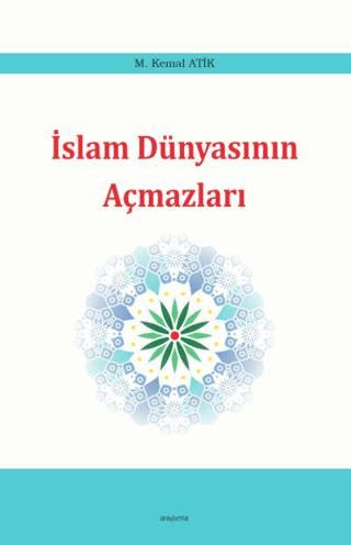 İslam Dünyasının Açmazları | Araştırma Yayınları (Ciltsiz) - Resim 1
