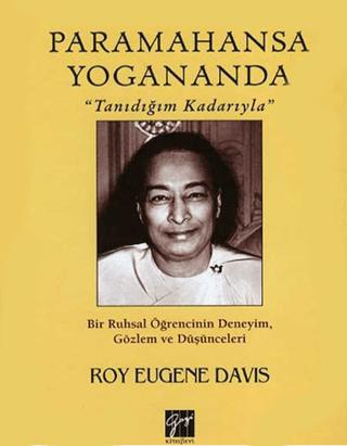 Paramahansa Yogananda "Tanıdığım Kadarıyla" | Gazi Kitabevi (Ciltli) - Resim 1