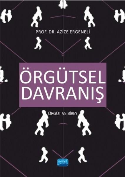 Örgütsel Davranış | Nobel Akademik Yayıncılık (İnce Kapak) - Resim 1