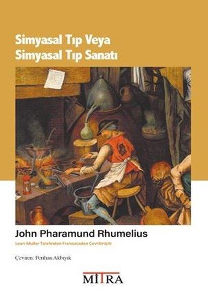 Simyasal Tıp veya Simyasal Tıp Sanatı | Mitra (İnce Kapak) - Resim 1