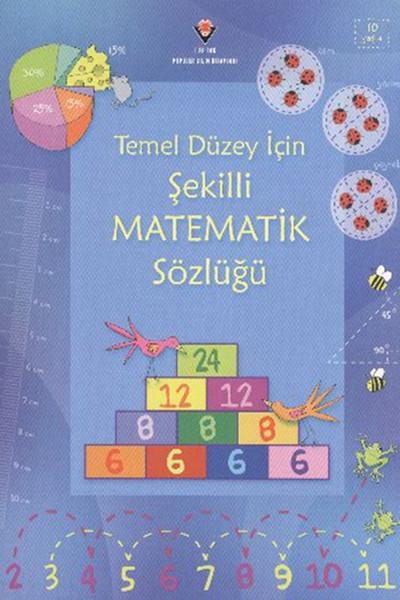 Temel Düzey İçin Şekilli Matematik Sözlüğü Ciltsiz | Tübitak Yayınları - Çocuk Kitaplığı Dizisi (İnce Kapak) - Resim 1