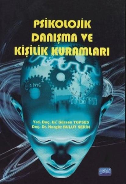 Psikolojik Danışma ve Kişilik Kuramları | Nobel Akademik Yayıncılık (İnce Kapak) - Resim 1