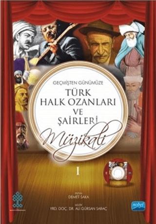 Geçmişten Günümüze Türk Halk Ozanları ve Şairleri Müzikali Piyano Eşlikli Gençlik Şarkıları 1 - 2 (CD İlaveli)