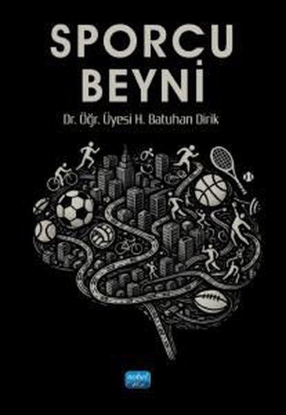 Sporcu Beyni | Nobel Akademik Yayıncılık (İnce Kapak) - Resim 1