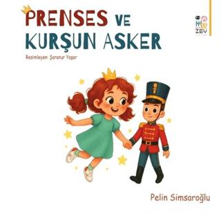 Prenses ve Kurşun Asker | Zey Çocuk (Ciltsiz) - Resim 1