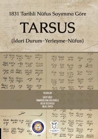 1831 Tarihli Nüfus Sayımına Göre Tarsus (İdari Durum-Yerleşme-Nüfus) | Akademisyen Kitabevi (Ciltsiz) - Resim 1