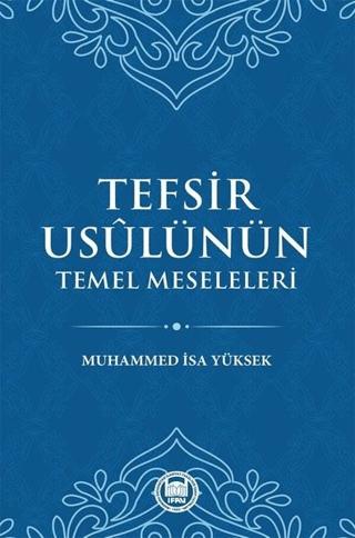 Tefsir Usulünün Temel Meseleleri