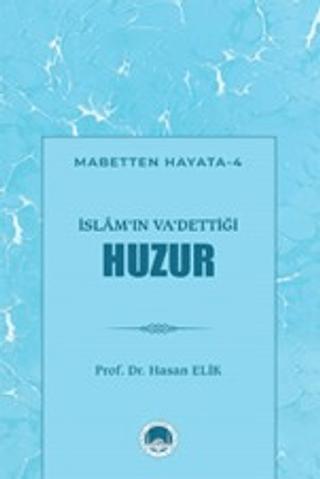 İslam'ın Va'dettiği Huzur | Marmara Akademi Yayınları (Ciltsiz) - Resim 1