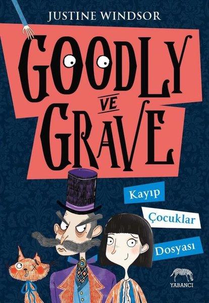 Goodly ve Grave: Kayıp Çocuklar Dosyası | Yabancı (İnce Kapak) - Resim 1