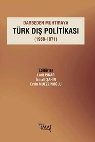 Darbeden Muhtıraya Türk Dış Politikası (1960-1971) | İmaj Yayıncılık (Ciltsiz) - Resim 1