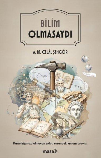 Bilim Olmasaydı | Masa Kitap (İnce Kapak) - Resim 1