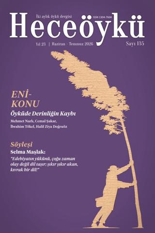 Hece Öykü İki Aylık Öykü Dergisi Sayı: 135 Haziran - Temmuz 2026 | Hece Dergisi (Ciltsiz) - Resim 1