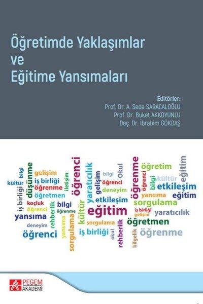 Öğretimde Yaklaşımlar ve Eğitime Yansımaları | Pegem Akademi Yayıncılık (İnce Kapak) - Resim 1