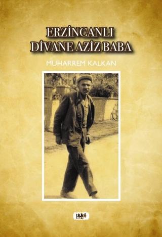 Erzincanlı Divane Aziz Baba | Tilki Kitap (Ciltsiz) - Resim 1