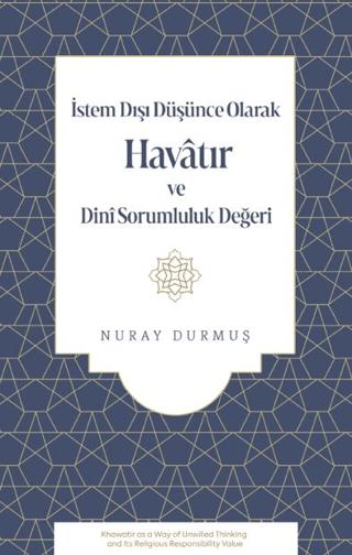 İstem Dışı Düşünce Olarak Havatır ve Dini Sorumluluk Değeri