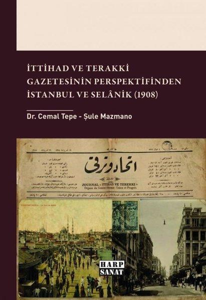 İttihad ve Terakki Gazetesinin Perspektifinden İstanbul ve Selanik (1908) | Harp Sanat Yayınları (İnce Kapak) - Resim 1