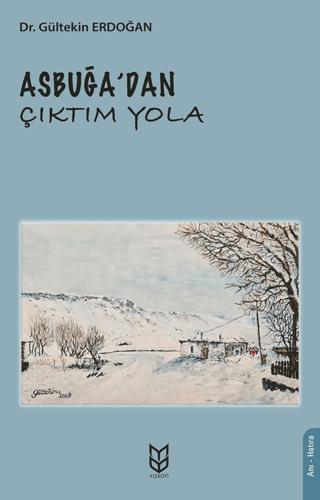 Asbuğa’dan Çıktım Yola | Yason Yayıncılık (Ciltsiz) - Resim 1
