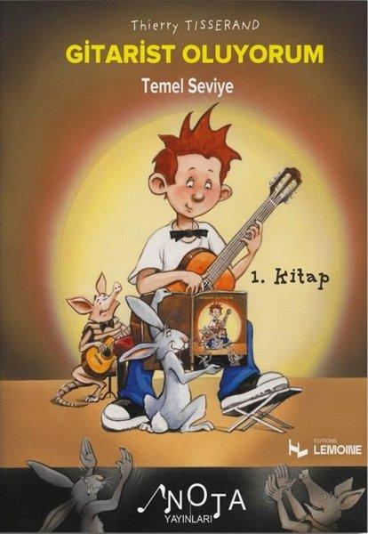 Gitarist Oluyorum 1. Kitap - Temel Sevite | Nota Yayınları (İnce Kapak) - Resim 1