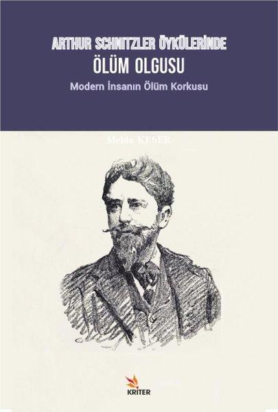 Arthur Schnitzler Öykülerinde Ölüm Olgusu - Modern İnsanın Ölüm Korkusu | Kriter (İnce Kapak) - Resim 1