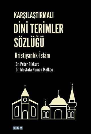 Karşılaştırmalı Dini Terimler Sözlüğü Hristiyanlık-İslam