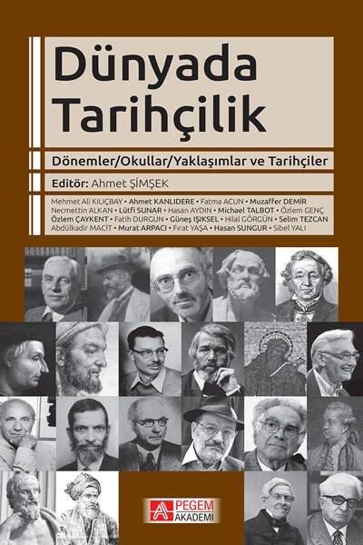Dünyada Tarihçilik | Pegem Akademi Yayıncılık (İnce Kapak) - Resim 1