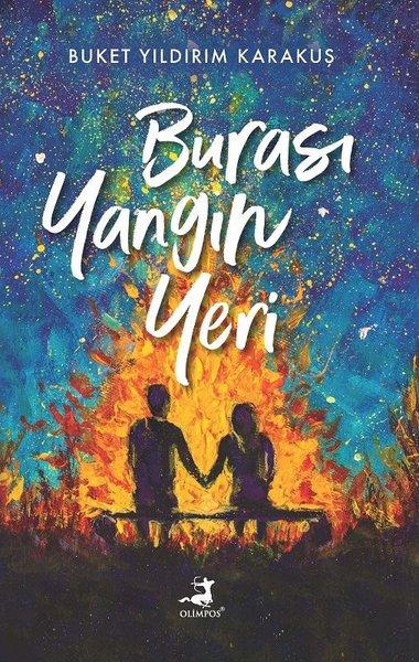 Burası Yangın Yeri | Olimpos Yayınları (İnce Kapak) - Resim 1