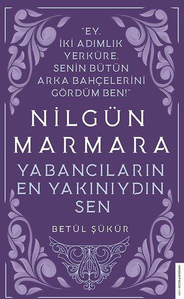 Nilgün Marmara - Yabancıların En Yakınıydın Sen | Destek Yayınları (İnce Kapak) - Resim 1
