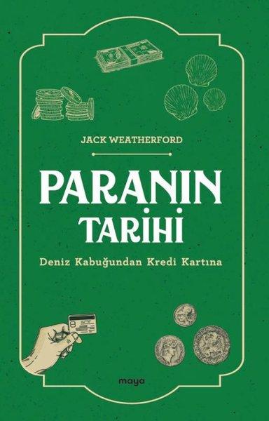 Paranın Tarihi - Deniz Kabuğundan Kredi Kartına | Maya Kitap (İnce Kapak) - Resim 1