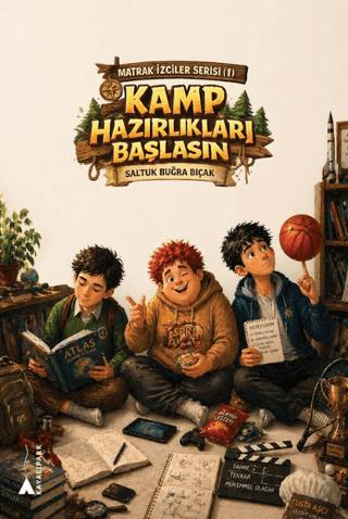 Matrak İzciler Serisi - 1 Kamp Hazırlıkları Başlasın | Kayalıpark (Ciltsiz) - Resim 1