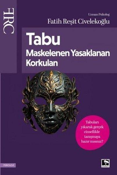 Tabu - Maskelenen Yasaklanan Korkulan | Çınaraltı Yayınları (İnce Kapak) - Resim 1