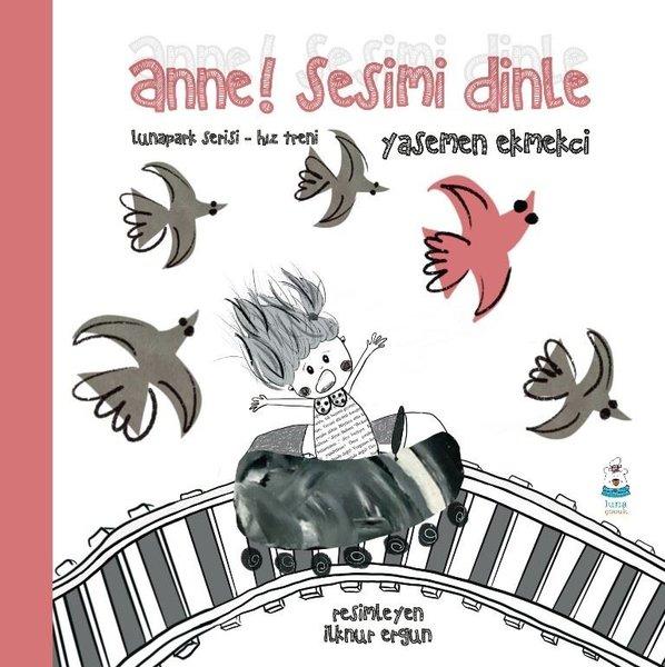 Anne! Sesimi Dinle - Lunapark Serisi Hız Treni | Luna Yayınları (İnce Kapak) - Resim 1