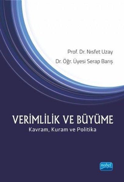 Verimlilik ve Büyüme-Kavram Kuram ve Politika | Nobel Akademik Yayıncılık (İnce Kapak) - Resim 1