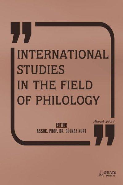 International Studies in The Field Of Philology - March 2024 | Serüven Yayınevi (İnce Kapak) - Resim 1