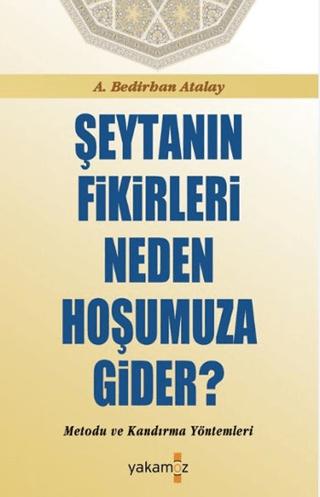 Şeytanın Fikirleri Neden Hoşumuza Gider? | Yakamoz Yayınevi (Ciltsiz) - Resim 1