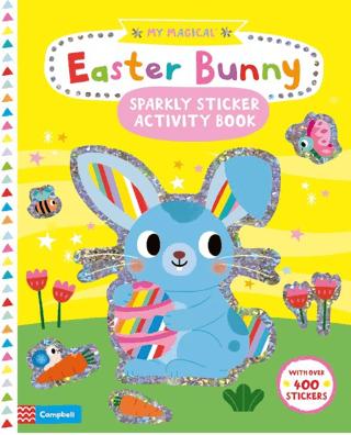 My Magical Easter Bunny Sparkly Sticker Activity Book