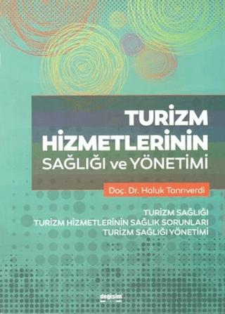 Turizm Hizmetlerinin Sağlığı ve Yönetimi | Değişim Yayınları (Ciltsiz) - Resim 1
