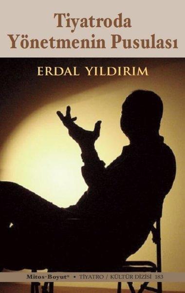 Tiyatroda Yönetmenin Pusulası | Mitos Boyut Yayınları (İnce Kapak) - Resim 1