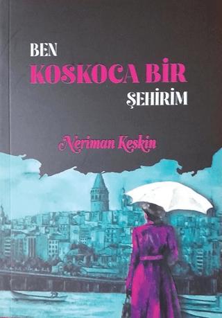 Ben Koskoca Bir Şehirim | Tunç Yayıncılık (Ciltsiz) - Resim 1