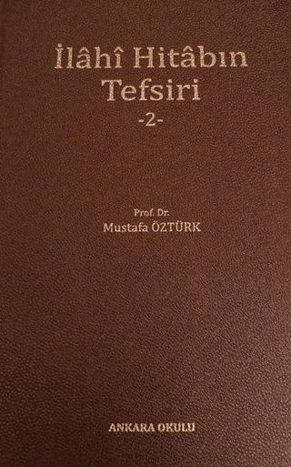 İlahi Hitabın Tefsiri 2 | Ankara Okulu Yayınları (Ciltli) - Resim 1